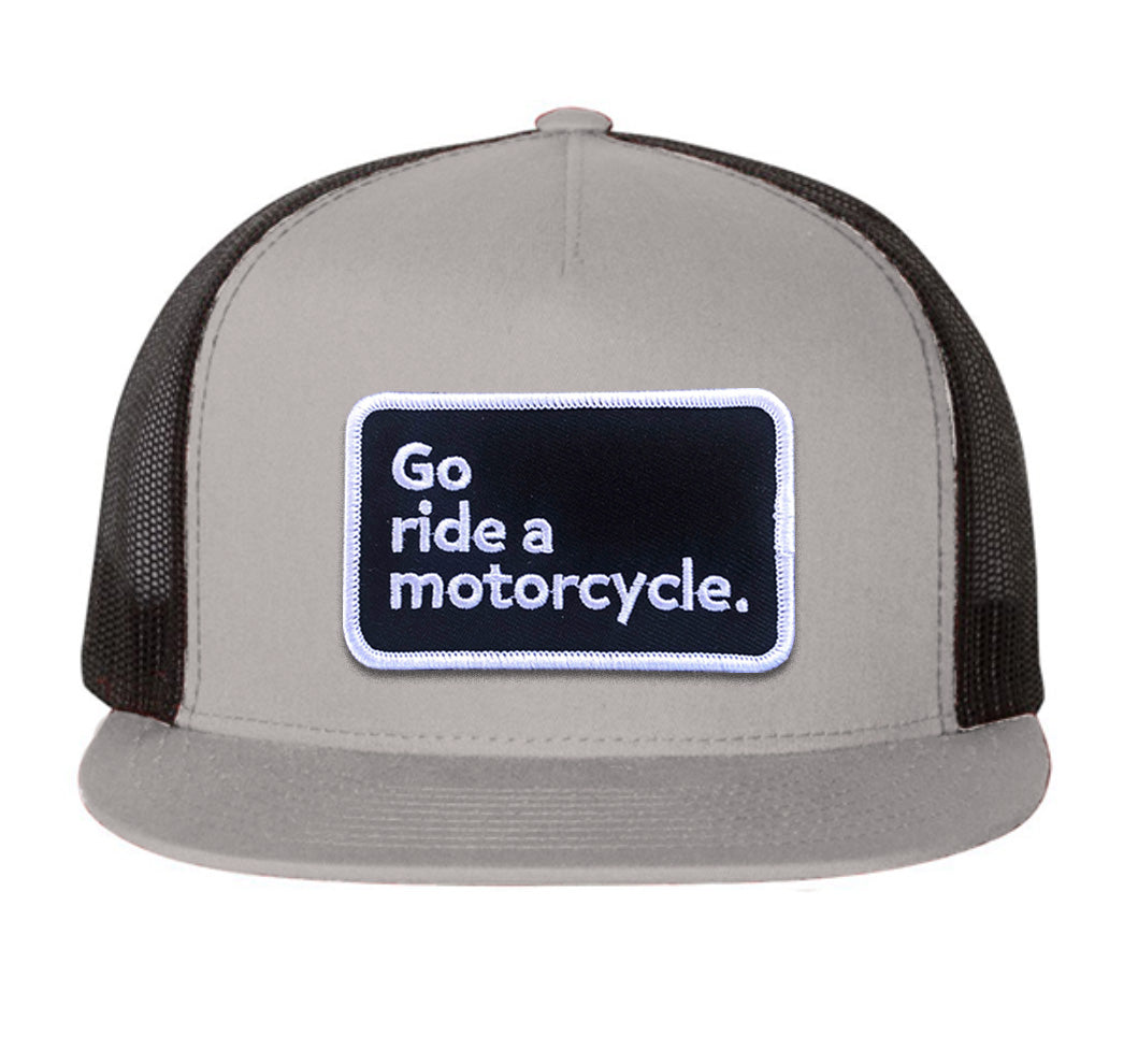"Go ride a motorcycle" Flat Brim Snapback Trucker Hat